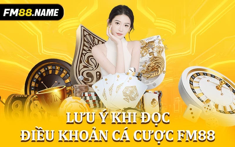 Điều Khoản Cá Cược FM88