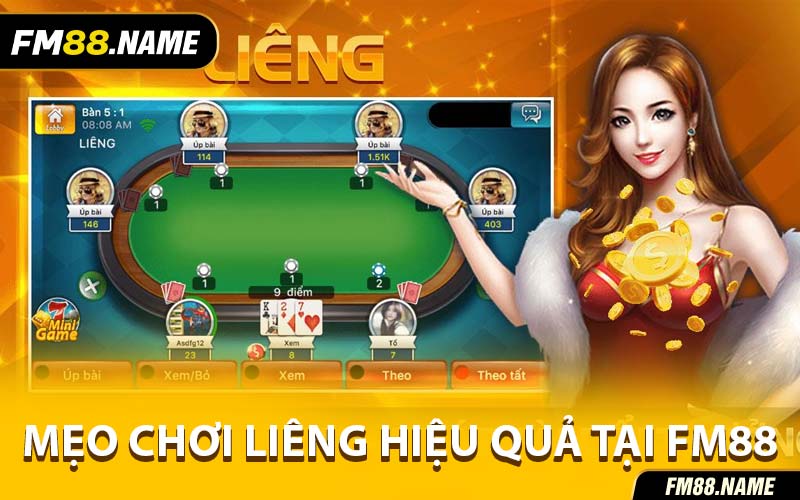 Mẹo Chơi Liêng Hiệu Quả Tại FM88