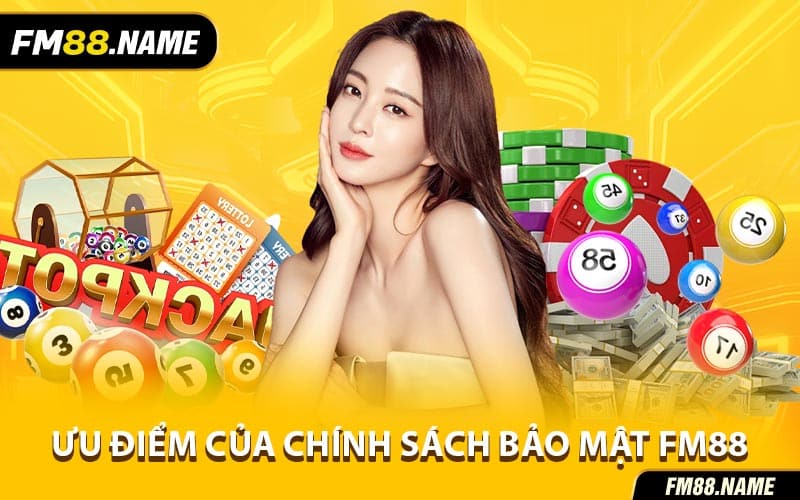 Chính Sách Bảo Mật FM88